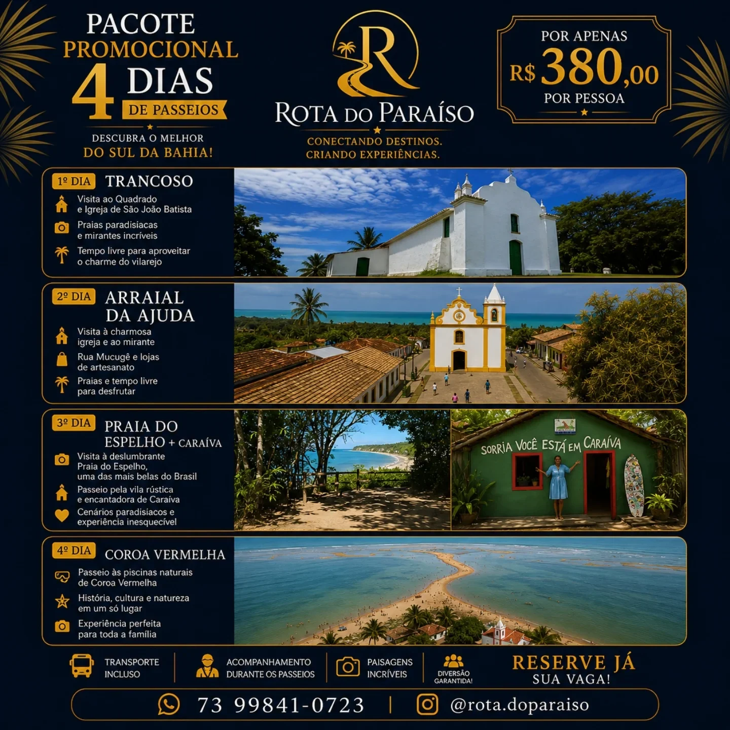Pacote de 4 dias: Trancoso, Arraial d'Ajuda, Praia do Espelho e Caraíva, Coroa Vermelha